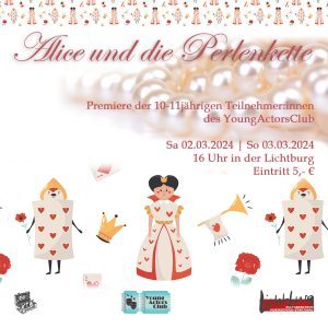 YoungActorsClub/M: Alice und die Perlenkette @ Lichtburg